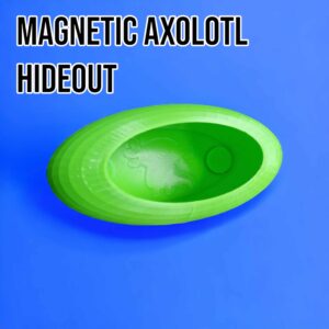 Magnetic Axolotl Hideout